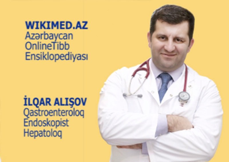İlqar Alışov -Bakı dəmiryol Xəstəxanasının savadlı həkim- Qastroenteroloqu